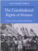 Cover of: The constitutional rights of women: cases in law and social change