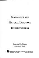 Pragmatics and natural language understanding by Georgia M. Green