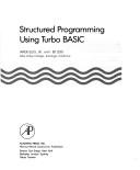 Cover of: Structured programming using Turbo BASIC by Wade Ellis