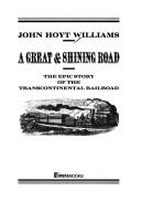 Cover of: A great & shining road by John Hoyt Williams
