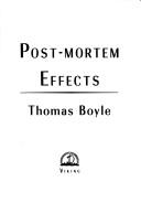 Cover of: Post-mortem effects by Boyle, Thomas
