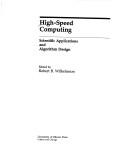 Cover of: High-speed computing: scientific applications and algorithm design