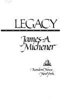 Legacy by James A. Michener