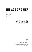 Cover of: The age of grief by Jane Smiley
