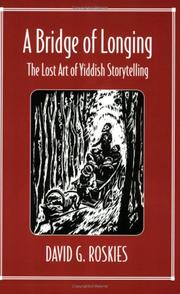Cover of: A Bridge of Longing: The Lost Art of Yiddish Storytelling