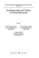 Cover of: Fundamentals and clinics in pineal research by editors, G.P. Trentini, C. De Gaetani, P. Pévet.