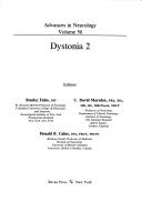 Cover of: Dystonia 2 by editors, Stanley Fahn, C. David Marsden, Donald B. Calne.