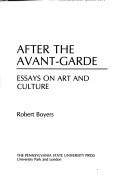 Cover of: After the avant-garde: essays on art and culture