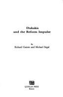 Cover of: Dukakis and the reform impulse