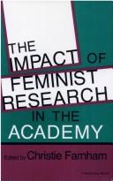 Cover of: The Impact of feminist research in the academy by Christie Farnham