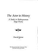 Cover of: The actor in history | David Grene