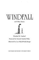Cover of: Windfall and other stories | Winifred M. Sanford