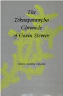Cover of: The Yoknapatawpha chronicle of Gavin Stevens