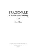 Cover of: Fragonard in the universe of painting by Dore Ashton