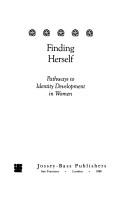 Cover of: Finding herself: pathways to identity development in women