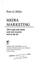 Cover of: Media marketing: how to get your name and story in print and on the air