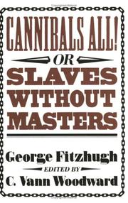 Cover of: Cannibals All! Or, Slaves without Masters (The John Harvard Library)
