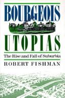 Bourgeois utopias by Robert Fishman