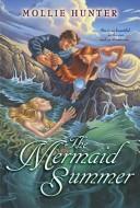 Cover of: The Mermaid Summer