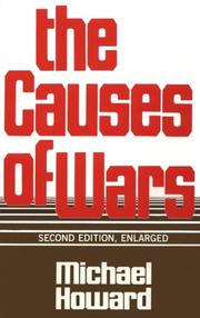 The causes of wars and other essays by Michael Eliot Howard