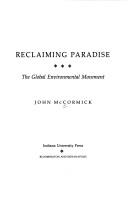 Cover of: Reclaiming paradise: the global environmental movement