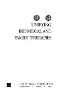 Cover of: Unifying individual and family therapies by Allen, David M.