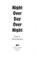 Cover of: Night over day over night