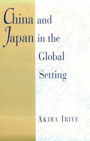 Cover of: China and Japan in the Global Setting (The Edwin O. Reischauer Lectures)