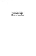 Cover of: Teddy Kollek, mayor of Jerusalem by Naomi Shepherd