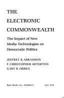 The electronic commonwealth by Jeffrey B. Abramson