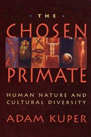 Cover of: The Chosen Primate by Adam Kuper