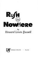 Cover of: Rush to nowhere