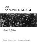 Cover of: An Evansville album: perspectives on a river city, 1812-1988