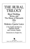 Cover of: The rural trilogy by Federico García Lorca