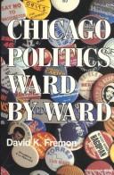 Cover of: Chicago politics, ward by ward