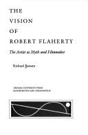 Cover of: ision of Robert Flaherty | Richard Meran Barsam