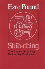Cover of: Shih-ching: The Classic Anthology Defined by Confucius