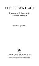 Cover of: The present age by Robert A. Nisbet