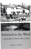 Cover of: Balanced in the wind: a biography of Betsey Mix Cowles