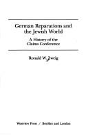 Cover of: German reparations and the Jewish world: a history of the Claims Conference