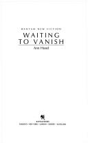 Cover of: Waiting to vanish