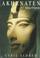 Cover of: Akhenaten, King of Egypt