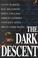 Cover of: The Dark descent