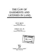 Cover of: Law of easements and licenses in land | Jon W. Bruce