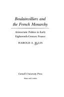 Cover of: Boulainvilliers and the French monarchy: aristocratic politics in early eighteenth-century France