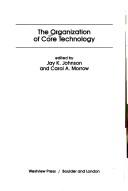 Cover of: The Organization of core technology