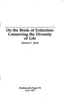 Cover of: On the brink of extinction: conserving the diversity of life