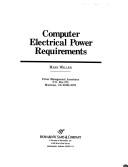 Cover of: Computer electrical power requirements