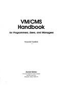 Cover of: VM/CMS handbook for programmers, users, and managers