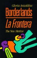 Cover of: Borderlands = by Gloria E. Anzaldúa